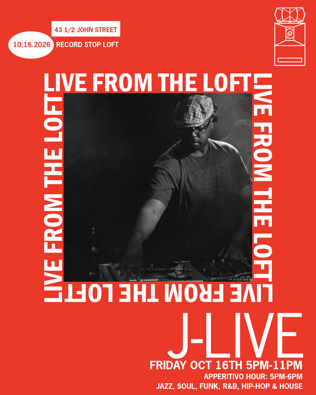 Live from the Loft with DJ J-Live + Aperitivo Hour 5pm-6pm