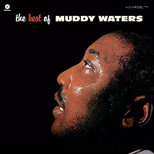 The Best Of Muddy Waters + 4 Bonus Tracks!